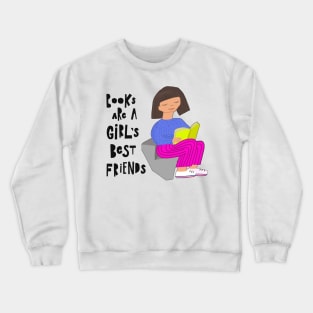 Books are Girls Best Friend's - Book Reading Lover Crewneck Sweatshirt